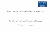 Welsh Government - Chartered Institute of Housing (CIH) Events/Sustainable Homes 2014/Tim... · Timothy Mann, Arbed Programme Manager Welsh Government Energy Efficiency and Fuel Poverty