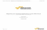 Migrating your Existing Applications to the AWS Cloud · PDF fileAmazon Web Services - Migrating Your Existing Applications to the AWS Cloud October 2010 Page 2 of 23 Abstract With