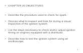 Ignition System Diagnosis and Service - GoMoGService.pdf · 2 Checking For Spark • If the engine is equipped with a separate ignition coil, remove the coil wire from the center