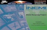 Metal Recycling Project - INEMIthor.inemi.org/webdownload/2014/APEX/Metals_Recycling_032614.pdf · Metal Recycling Project Co-leaders Adam Wheeler (IBM) Carol Handwerker (Purdue)