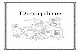 Discipline - CCCMchildren.cccm.com/assets/Uploads/TrainingMaterial/Discipline.pdf · You may believe in spanking as a biblically-sound method of discipline, ... Other forms of discipline