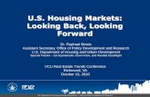 U.S. Housing Markets: Looking Back, Looking · PDF fileU.S. Housing Markets: Looking Back, Looking Forward ... Broader Market Overview Summary • Sales market ... • Significant