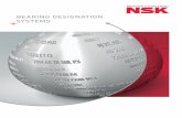 BEARING DESIGNATION SYSTEMS - upk1.ru · PDF fileBEARING DESIGNATION SYSTEMS 3 Total Quality by NSK: The synergies of our global network of NSK Technology Centres. Just one example
