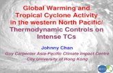 Global Warming and Tropical Cyclone Activity in the ... · PDF filein the western North Pacific/ Thermodynamic Controls on Intense TCs ... Guangdong/Hainan ... these TC characteristics