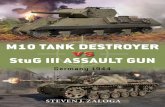 M10 TANK DESTROYER StuG III ASSAULT GUN Vanguard... · Neither vehicle has attracted as much attention as the more famous Tiger, ... but the tank-destroyer ... February Completion