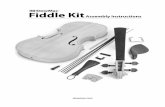StewMac Fiddle Kit · PDF fileFiddle Kit Instructions stewmac .com 1. ... tional violin makers use heated Hide Glue, but it’s difficult to use because it cools and sets very quickly
