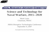 Science and Technology for Naval Warfare, 2015--2020 · PDF fileScience and Technology for Naval Warfare, 2015 ... U.S. Navy-Marine Corps in 2020 ... • Proliferation of inexpensive