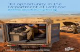 3D opportunity in the Department of Defense - · PDF file3D opportunity in the Department of Defense Additive manufacturing res up. ... The US Navy’s Vice Admiral Philip Cullom,