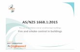 AS/NZS 1668.1:2015 Presentation - AIRAH · PDF filePURPOSE OF REVISION ... ZONE PRESSURIZATION SYSTEMS •Scope: –requirements for systems that are required to provide zone smoke