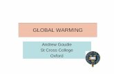 Andrew Goudie St Cross College Oxford · PDF file07.05.2012 · OBJECTIONS • If warming is taking place, it is due to solar activity • Satellite observations do not show warming