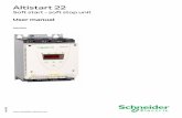 Soft start - soft stop unit - Schneider · PDF fileSoft start - soft stop unit ... Failure to use Schneider Electric software or approved software wit h our hardware products may ...