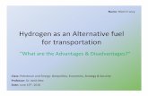 Hydrogen as an Alternative fuel for · PDF fileIntroduction: Hydrogen does not occur freely in nature. It can be modified by fossil fuel or by natural gas. This aspect indicates that