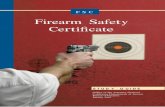 Firearm Safety Certiﬁcate - California · PDF fileThis study guide provides the basic firearm safety information necessary to pass the test. Following the firearm safety information