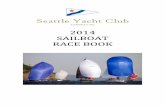 Seattle Yacht Club Sailboat Race Book 2014- FINAL.pdf · Mata Hari – Seattle Yacht Club 2013 Sailboat of the Year ... Winter and Spring Power/Sail Mini ... Jim Medley is the Protest