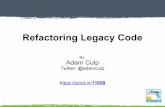 Refactoring Legacy Code - DrupalCon · PDF file3 Refactoring Legacy Code Fan of iteration – Pretty much everything requires iteration to do well: Long distance running Judo Development