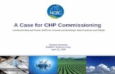 Combined Heat and Power (CHP) for Comme rcial Buildings ...energy.gov/sites/prod/files/2013/11/f4/case_chp_conditioning.pdf · A Case for CHP Commissioning ... for Comme rcial Buildings: