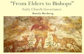 VCCCC 04 From Elders to Bishops 093003 · PDF fileEpiscopal Governance: Monarchical Hierarchy Bishop/Diocese Priest /Parish Priest /Parish Priest /Parish Bishop/Diocese Priest /Parish