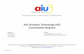 Assistive Technology Process - aiu3. Web viewAIU Assistive Technology Request Process. The student’s team should determine the need for an AT consultation. ... Microsoft (MS) Word