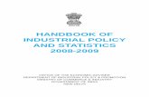 HANDBOOK OF INDUSTRIAL POLICY AND STATISTICS 2008 …eaindustry.nic.in/industrial_handbook_200809.pdf · handbook of industrial policy and statistics 2008-2009 office of the economic