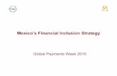 Mexico’s Financial Inclusion Strategy - World Banksiteresources.worldbank.org/.../Mexico_Financial_Inclusion.pdf · Access to electronic means of payment and transfers that allow