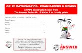 GR 12 MATHEMATICS: EXAM PAPERS & MEMOS - · PDF fileGR 12 MATHEMATICS: EXAM PAPERS & MEMOS a CAPS-constructed exam from The Answer Series Gr 12 Maths 2 in 1 study guide Important advice