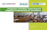 Progress Testing: Final Report English Proficiency of Teacherspdf.usaid.gov/pdf_docs/PA00KB8G.pdf · Progress Testing: Final Report English Proficiency of Teachers. 1 ... 4. Progress