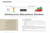 Airborne Weather Radar - Aircraft Electronics · PDF fileAn airborne weather radar ... “dead end” technology sys-tem in their Chain Home Radar ... Freya would become the primary