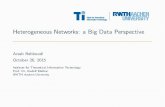 Heterogeneous Networks: a Big Data Perspective · PDF fileHeterogeneous Networks: a Big Data Perspective ... Not a good idea to connect always to the strongest base ... Heterogeneous