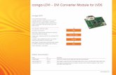 conga-LDVI – DVI Converter Module for  · PDF fileDVI-D TTL to DVI   conga-LDVI – DVI Converter Module for LVDS Order Information ... is supplied by a strong engineering team