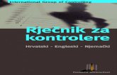 Rječnik za -  · PDF fileRječnik za kontrolere bitni pojmovi u radu kontrolera Dictionary for Controllers important terms in controllership Controller-Wörterbuch wichtige