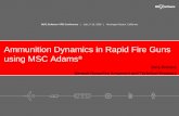 Ammunition Dynamics in Rapid Fire Guns using MSC …web.mscsoftware.com/events/vpd2006/na/presentations/60.pdf · General Dynamics Armament and Technical Products. 2 ... Ammunition