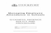 SICKNESS ABSENCE POLICY AND  · PDF fileManaging Employee . Attendance in Schools . SICKNESS ABSENCE POLICY AND PROCEDURE . Author: