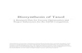 Biosynthesis of Taxol - iGEM2016.igem.org/wiki/images/a/ac/T--Duke--TJPaper.pdf · Biosynthesis of Taxol A Research Plan for Enzyme Optimization and Project Submission for the iGEM