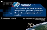 The Estonian Student Satellite Programme: providing skills ...cisas.unipd.it/sites/cisas.unipd.it/files/SSEA2015_A1-Slavinskis... · The Estonian Student Satellite Programme: providing