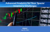 Advanced Analytics for Your Special Inventory · PDF fileAdvanced Analytics for Your Special Inventory Challenges 1 ... Min = Reorder point. ... function for min/max? Inter-arrival