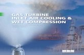 GAS TURBINE INLET AIR COOLING & WET  · PDF filegas turbine inlet air cooling & wet compression ... 2000e/kwu v94.2 ... maintenance cost $$$ $$ 72 6 fog $ $ $ power