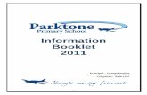 Information Booklet 2011 - parktoneps.vic.edu.auparktoneps.vic.edu.au/app/webroot/uploaded_files/media/parent... · Information Booklet ... - Digital Excellence ... - Lights Camera