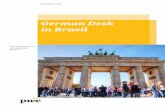 German Desk in Brazil - PwC · PDF fileGerman Desk 3 We speak your language PwC is present in 157 countries and have over 208.000 professionals in the areas of Assurance, Advisory