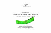 LECTURE (CU) COMPUTATIONAL MECHANICS - ipb.ptppiloto/pdf/MC.pdf · LECTURE (CU) COMPUTATIONAL MECHANICS ... – This usually occurs in structural elements where one dimension is very