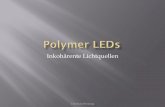 Inkohärente Lichtquellen - FH Münster · PDF file1. White polymeric light-emitting diodes with high color rendering index - Xiaodi Niu, Liang Ma, Bing Yao, Junqiao Ding, Guoli Tu,