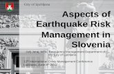 Aspects of Earthquake Risk Management in Slovenia - · PDF fileAspects of Earthquake Risk Management in Slovenia Julij Jeraj, ... numerical value 0 ... (Evrokod 8) Seismic intensity