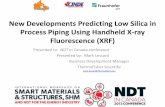 Use of Handheld X-ray Fluorescence (XRF) in Low Si · PDF fileProcess Piping Using Handheld X-ray Fluorescence (XRF) ... – Questions and Answers . ... –See API 571 and API RP 939-C