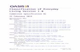 Classification of Everyday Living Version 1.0 - OASISdocs.oasis-open.org/coel/COEL/v1.0/COEL-v1.0.docx  · Web viewClassification of Everyday Living Version 1.0. ... but the original