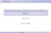 Black Hole Entropy, Finite Geometry and Mermin · PDF fileTitlepage Black Hole Entropy, Finite Geometry and Mermin Squares P´eter L´evay May 21, 2009 P´eter L´evay Black Hole Entropy,