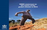 WMO statement on the status of the global climate in 2014 · PDF file5 Oscillation (ENSO) Years that start during an El Niño episode are typically warmer than those that start with