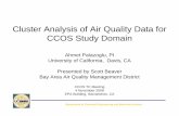 Cluster Analysis of Air Quality Data for CCOS Study Domain · PDF fileCluster Analysis of Air Quality Data for CCOS Study Domain Ahmet Palazoglu, PI University of California, Davis,
