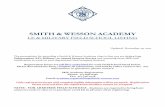 SMITH & WESSON  · PDF fileSMITH & WESSON ACADEMY LE & MILITARY FIELD SCHOOL LISTING Updated: November 29, 2017 The prerequisite for attending a Smith