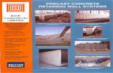 Wall Systems.pdf · Precast Concrete Wall Systems L Shape and Arrow Panels Traditional L shaped precast retaining units are manufactured in 1m widths. Units are available in ...