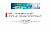 SSM Preparing for Change: Rolling Out the New · PDF fileSSM Preparing for Change: Rolling Out the New Companies Act By ... make SSM a more systematic, ... SSM Transformation Plan