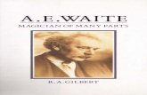 A.E. Waite, Magician of Many Parts - Tarot  · PDF fileA.E.